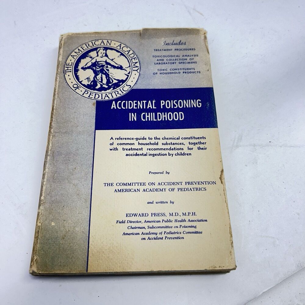 1956 Accidental Poisoning in Childhood Edward Press MD Hardcover Dust Jacket D&D